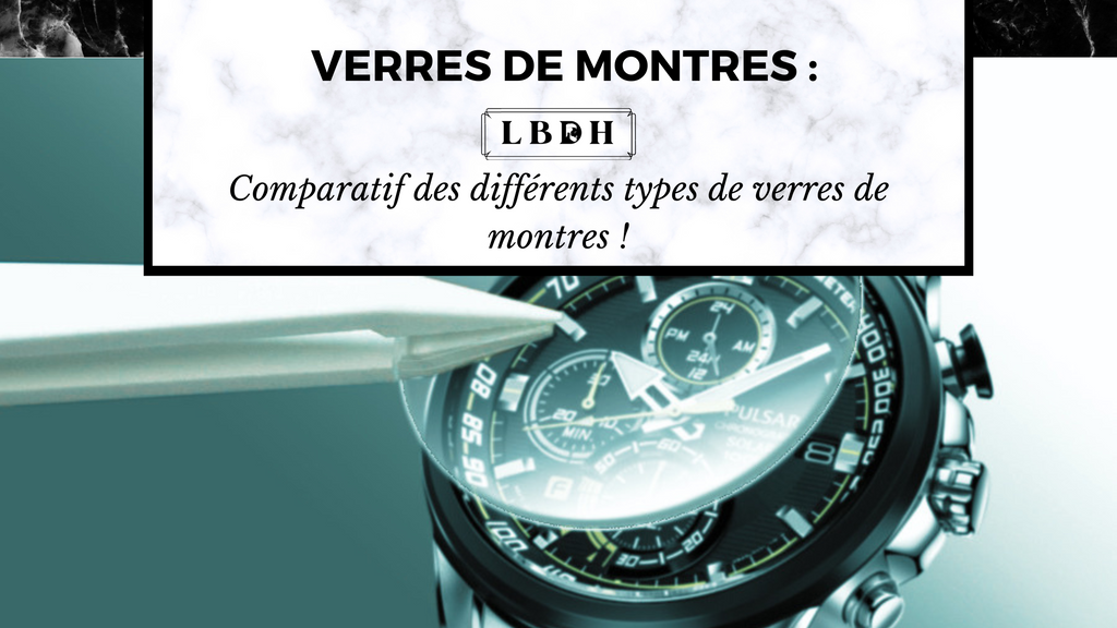 Top des différents verres de montres